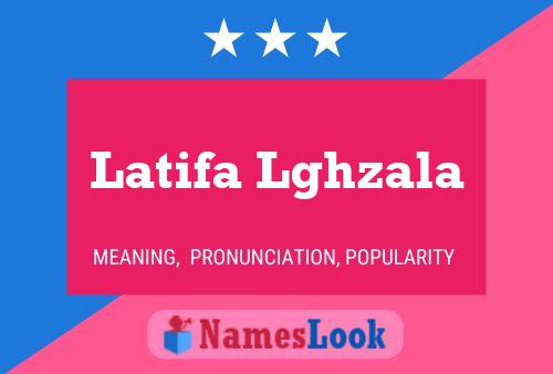 Latifa Lghzala Name Poster