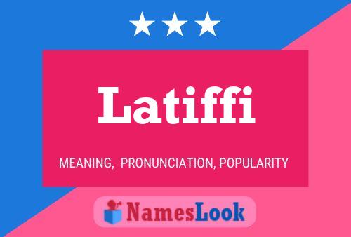 Latiffi Name Poster