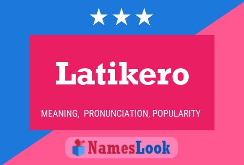 Latikero Name Poster