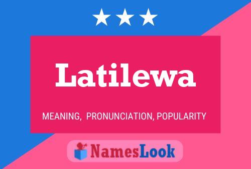 Latilewa Name Poster