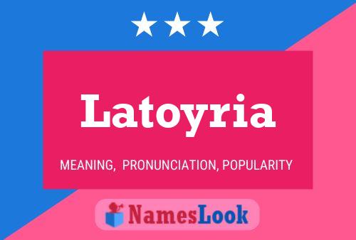 Latoyria Name Poster