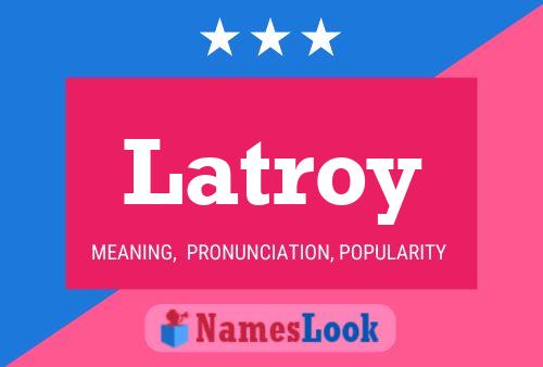 Latroy Name Poster