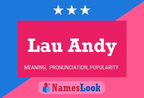 Lau Andy Name Poster