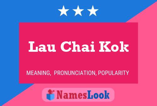 Lau Chai Kok Name Poster