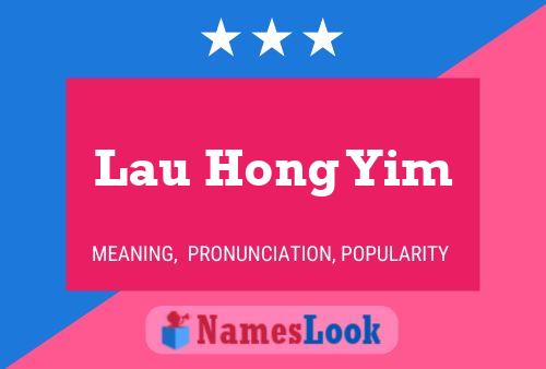 Lau Hong Yim Name Poster