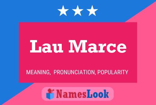 Lau Marce Name Poster