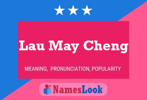 Lau May Cheng Name Poster