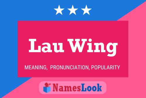 Lau Wing Name Poster