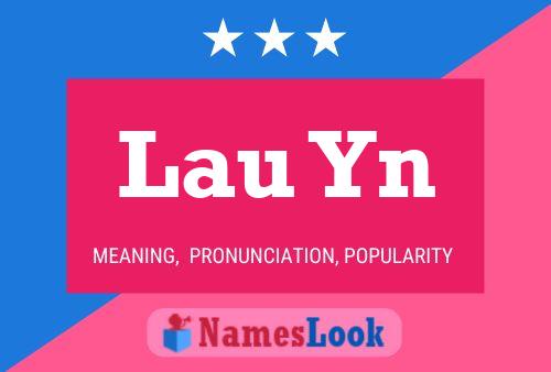 Lau Yn Name Poster