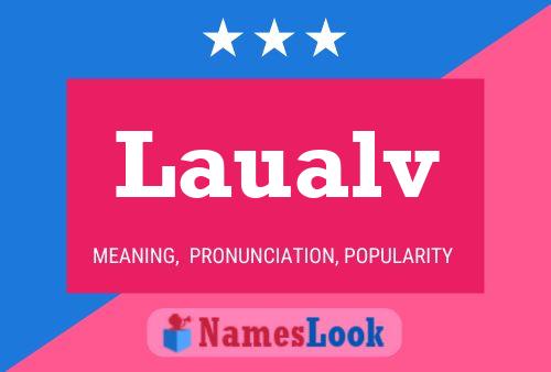 Laualv Name Poster