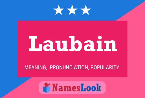 Laubain Name Poster