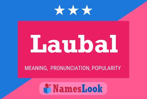 Laubal Name Poster