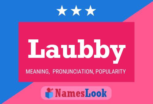 Laubby Name Poster