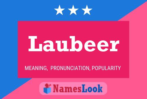 Laubeer Name Poster