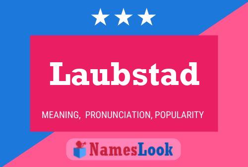 Laubstad Name Poster