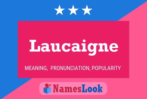 Laucaigne Name Poster