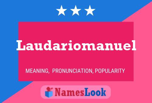 Laudariomanuel Name Poster