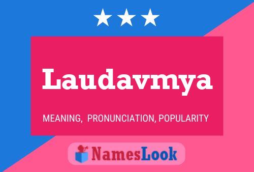 Laudavmya Name Poster