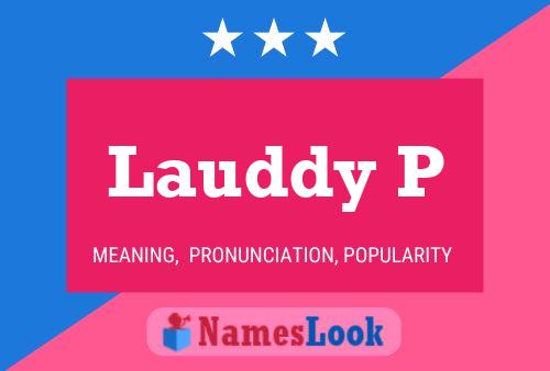 Lauddy P Name Poster