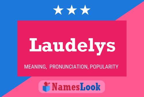 Laudelys Name Poster