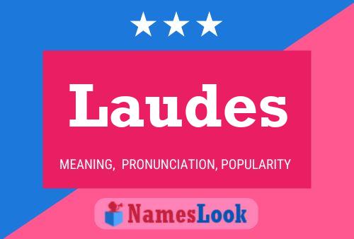 Laudes Name Poster