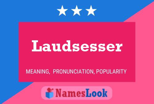 Laudsesser Name Poster