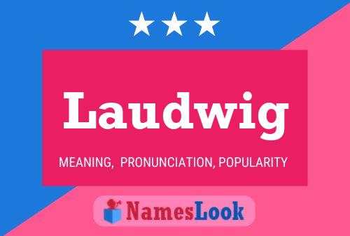 Laudwig Name Poster