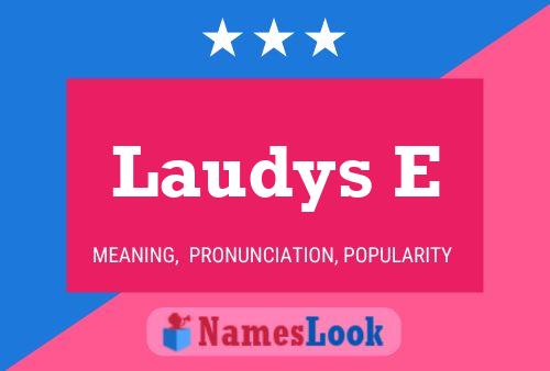 Laudys E Name Poster