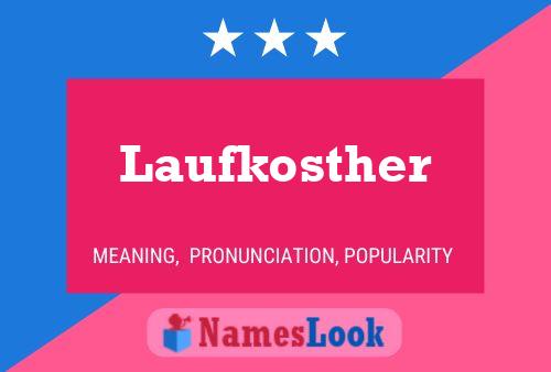 Laufkosther Name Poster