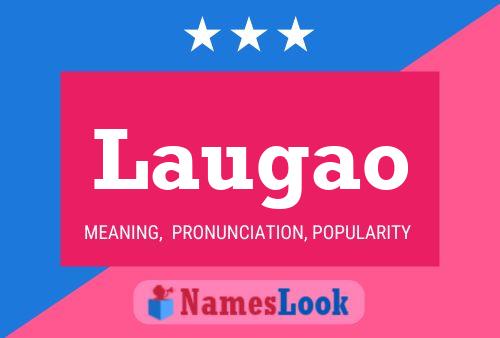 Laugao Name Poster