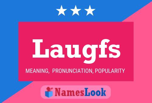 Laugfs Name Poster