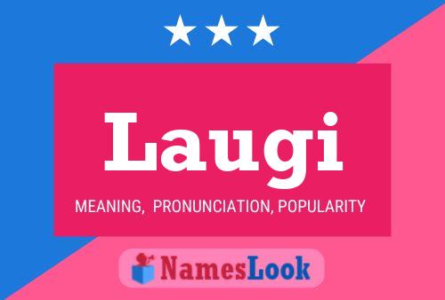 Laugi Name Poster