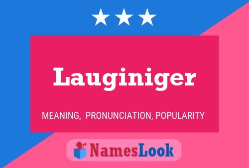 Lauginiger Name Poster