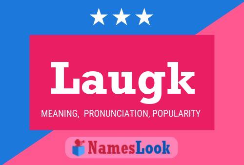 Laugk Name Poster