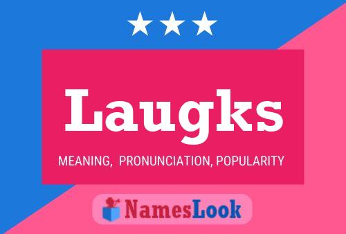 Laugks Name Poster