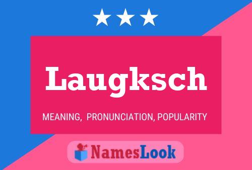 Laugksch Name Poster