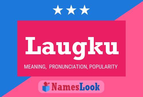 Laugku Name Poster