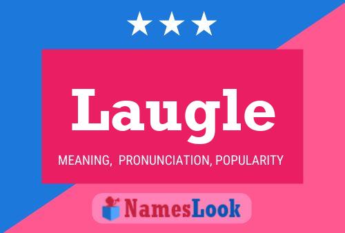 Laugle Name Poster