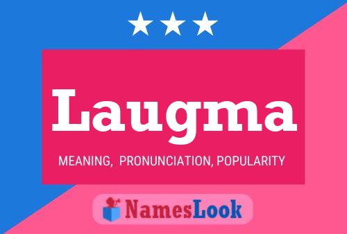 Laugma Name Poster