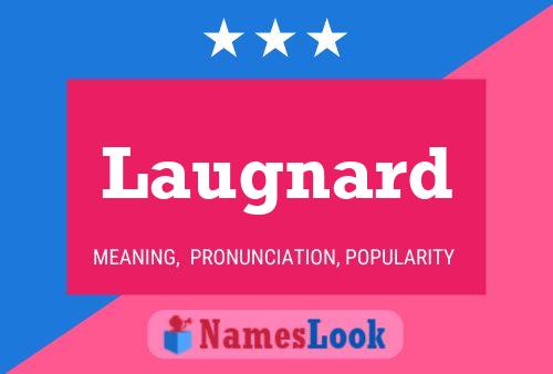 Laugnard Name Poster