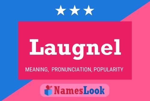 Laugnel Name Poster