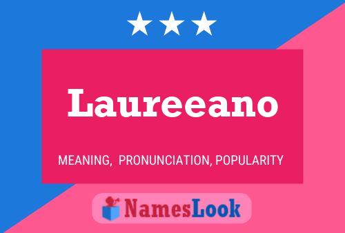 Laureeano Name Poster