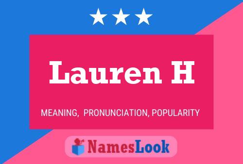 Lauren H Name Poster