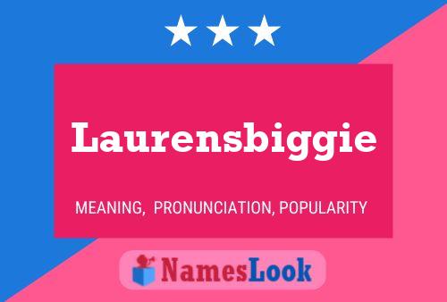 Laurensbiggie Name Poster