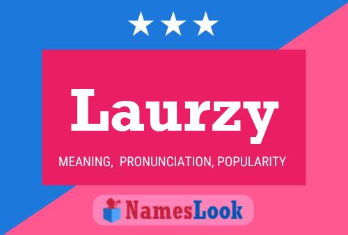 Laurzy Name Poster