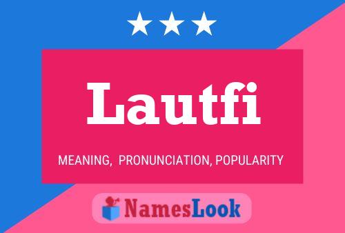 Lautfi Name Poster