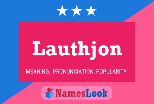 Lauthjon Name Poster