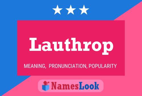 Lauthrop Name Poster