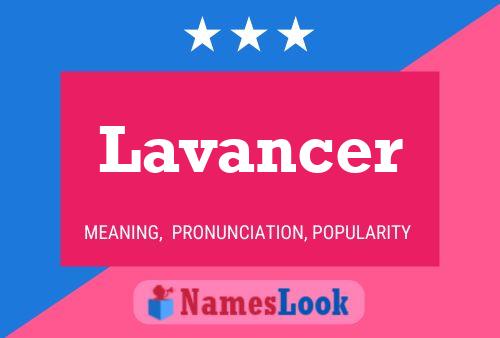 Lavancer Name Poster