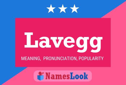 Lavegg Name Poster